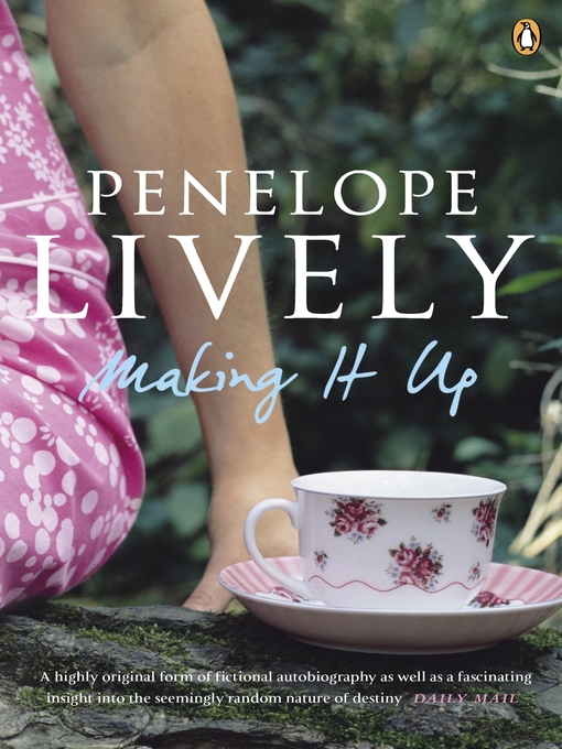 Title details for Making It Up by Penelope Lively - Available